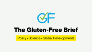 The Gluten-Free Brief: Policy, science, global developments.